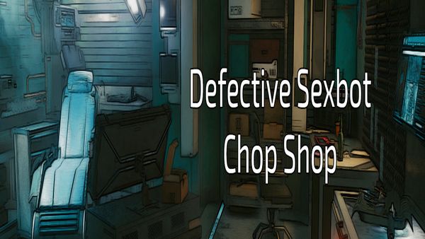 Defective Sexbot Chop Shop на андроид