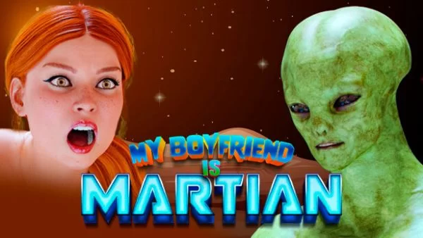 My Boyfriend is a Martian