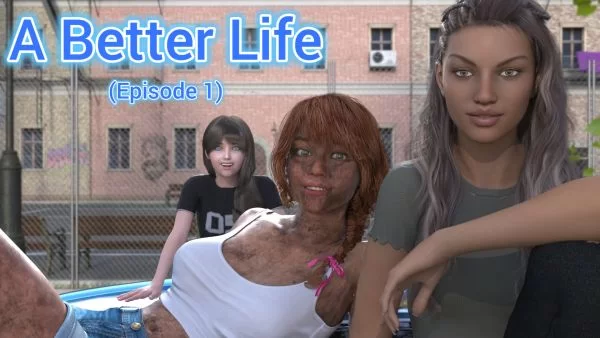 A Better Life на андроид