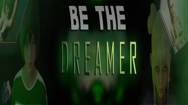 Be the Dreamer