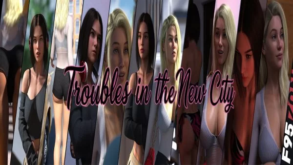 Troubles in the New City
