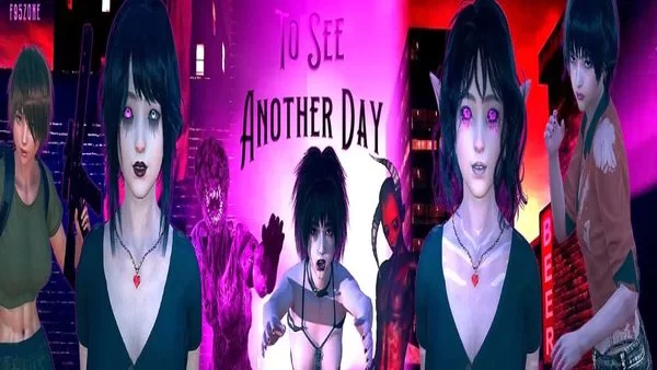 To See Another Day