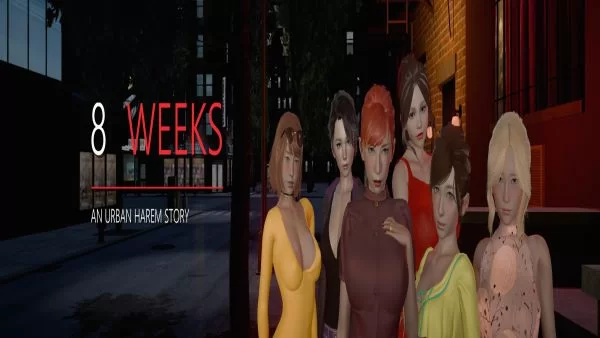 8 Weeks
